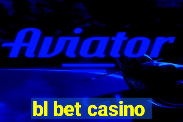 bl bet casino